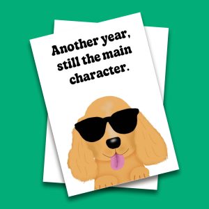 Still the Main Character Greeting Card